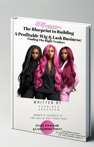 The Blueprint to Building A Profitable Wig & Lash Business Finding The Right Vendors *Digital Ebook*